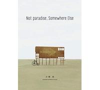 Not paradise, Somewhere Else