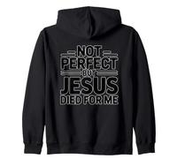 Not Perfect But Jesus Died for Me Sweat à Capuche
