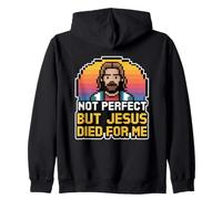 Not Perfect But Jesus Died for Me Sweat à Capuche