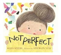Not Perfect by Maya Myers Maya Myers (Auteur)