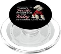 Not Poodle I'm A Baby Dogs Puppies Pets Lover Mom Parent PopSockets PopGrip pour MagSafe