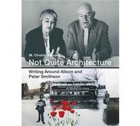 Not Quite Architecture M Christine Boyer, (Auteur)