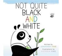 Not Quite Black & White Board Book Jonathan Ying, Victoria Ying (Auteur)