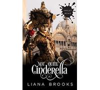 Not Quite Cinderella