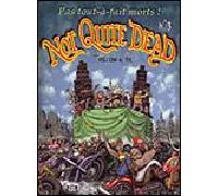 Not Quite Dead Tome 3 - Gilbert Shelton - The Troc Tete Rock Underground - cartonné - Bande dessinée