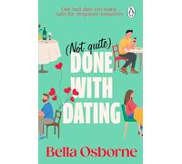 Not Quite Done with Dating: the most uplifting and feel good romcom of 2026