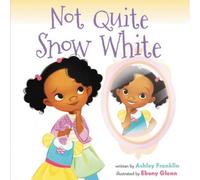Not Quite Snow White