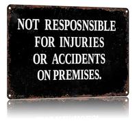 Not Responsible For Injuries Or Accidents Humorous Vintage Aluminum Metal Tin Sign 8 X 12 in