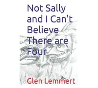 Not Sally and I Can't Believe There are Four