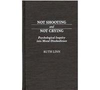 Not Shooting and Not Crying, CONTRIBUTIONS IN MILITARY STUDIES