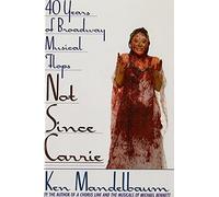 NOT SINCE CARRIE