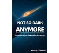 Not So Dark Anymore: Once upon a time, it was called Dark Energy