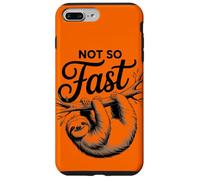 Not So Fast Funny Hilarous Sloth Relax, Chill, Sarcastic Coque pour iPhone 7 Plus/8 Plus