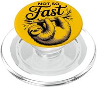 Not So Fast Funny Hilarous Sloth Relax, Chill, Sarcastic PopSockets PopGrip pour MagSafe