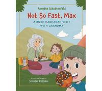 Not So Fast, Max - A Rosh Hashanah Visit With Grandma
