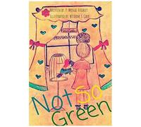 Not So Green