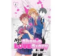 Not So Shoujo Love Story, Vol. 1