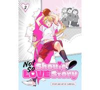 Not So Shoujo Love Story, Vol. 2