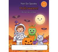 Not-So-Spooky Halloween! My Calm Activity Book: Nova's missions