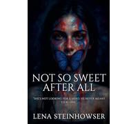 Not So Sweet After All