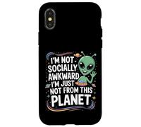 Not Socially Awkward Just Not from This Planet - Coque pour iPhone X/XS