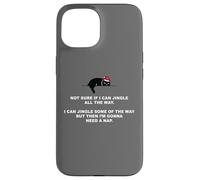 Not Sure If I Can Jingle All The Way - Cat Funny Christmas Coque pour iPhone 15