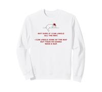Not Sure If I Can Jingle All The Way - Cat Funny Christmas Sweatshirt