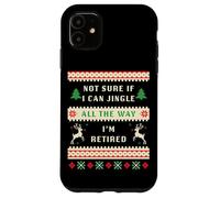 Not Sure If I Can Jingle All The Way, Christmas Ugly Retired Coque pour iPhone 11