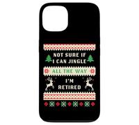 Not Sure If I Can Jingle All The Way, Christmas Ugly Retired Coque pour iPhone 13