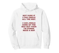 Not Sure If I Can Jingle All The Way - Funny Christmas (Red) Sweat à Capuche