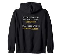 Not Sure Where You Will Spend Eternity? Christian Evangelism Sweat à Capuche
