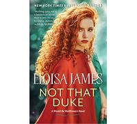 Not That Duke: A Would-Be Wallflowers Novel