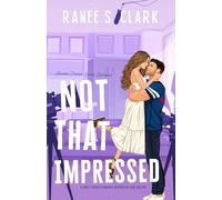 Not That Impressed: A Sweet Sports Romance Inspired By Jane Austen