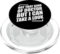 Not That Kind Of Doctor But I Can Take A Look PopSockets PopGrip pour MagSafe