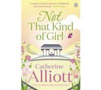 Not That Kind of Girl Alliott, Catherine (Auteur)