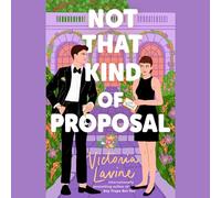 Not that Kind of Proposal: A Novel