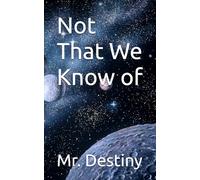 Not That We Know of