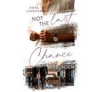 Not the last Chance - Verbunden: Gay Romantic Suspense