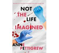 Not The Life Imagined