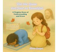 Not the Same but Just as Beautiful: A Virginia Story of Understanding and Grace