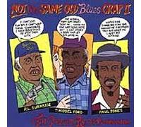 Not the Same Old Blues Crap - Not The Same Old Blues Crap II by Not the Same Old Blues Crap (2001) Audio CD
