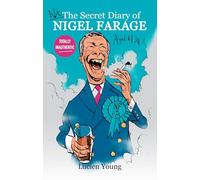 Not the Secret Diary of Nigel Farage Aged 61¾