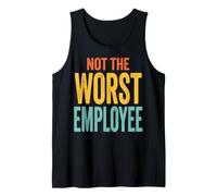 Not The Worst Employee Débardeur
