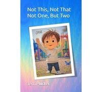 Not This, Not That Not One, But Two