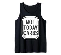 Not Today Carbs Keto Carnivore Diet Fan Blague Ketogenic Débardeur