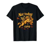 Not Today Cupid Dicton Humoristique Anti-Saint-Valentin Love T-Shirt