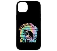 Not Today Feral Child Not Today Men Women Kids Funny Coque pour iPhone 14 Plus