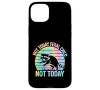 Not Today Feral Child Not Today Men Women Kids Funny Coque pour iPhone 15 Plus