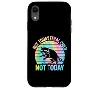 Not Today Feral Child Not Today Men Women Kids Funny Coque pour iPhone XR