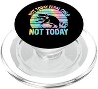 Not Today Feral Child Not Today Men Women Kids Funny PopSockets PopGrip pour MagSafe